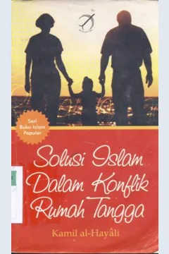 Cover Solusi islam dalam konflik rumah tangga, / Kamil Al-Hayali ; penerjemah, Nor Hasanuddin