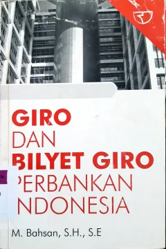 Cover Giro dan bilyet giro perbankan Indonesia, / M. Bahsan