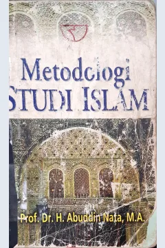 Cover Metodologi studi islam / Prof. Dr. H. Abudin Nata, MA
