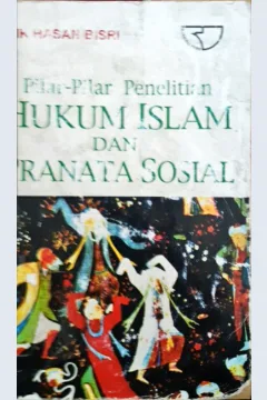 Cover Pilar-pilar penelitian hukum islam dan pranata sosial / Cik Hasan Bisri