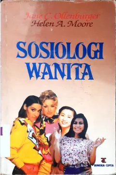Cover Sosiologi wanita / Jane C. Ollenburger dan Helen A Moore ; penerjemah, Budi Sucahyono