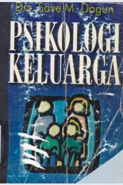 Cover Psikologi keluarga :  ( Peranan ayah dalam keluarga ) / Drs. Save M Dagun