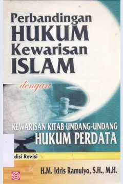 Cover Perbandingan hukum kewarisan islam dengan kewarisan kitab undang-undang hukum perdata, / H.M Idris Ramulyo, SH