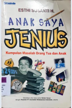 Cover Anak saya jenius, / Ethi Susanti H