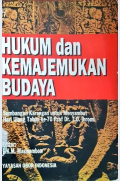 Cover Hukum dan kemajemukan budaya :  sumbangan karangan untuk menyambut hari ulang tahun ke 70 prof Dr. T.O Ihromi