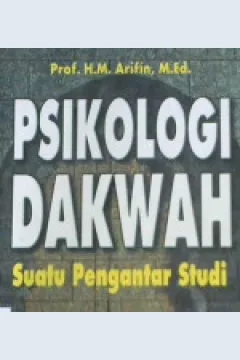 Cover Psikologi dakwah :  Suatu pengantar studi / Prof. H.M. Arifin, M.Ed