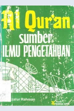 Cover Al Quran sumber ilmu pengetahuan / Afzalur Rahman; penerjemah, Drs, H.M. Arifin, M.Ed