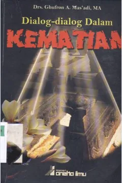 Cover Dialog-dialog dalam kematian / Drs. Ghufron A. Mas'adi, M.A.