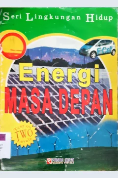 Cover Energi masa depan / Sally Morgan ; alih bahasa, Rizka Yanuarti. S.S