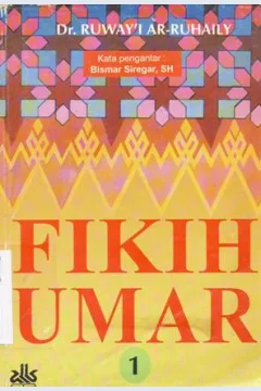 Cover Fikih umar 1 / Dr. Ruway'i Ar-Ruhaily ; penerjemah Abbas M.B ; editor Tyoh Masruroh