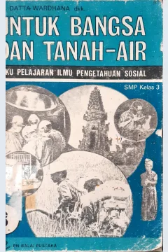 Cover Untuk bangsa dan tanah air :  Ilmu pengetahuan sosial jilid III SMP kelas III / Datta Wardhana dkk
