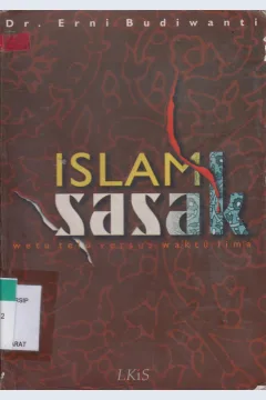 Cover Islam Sasak wetu telu versus waktu lima / Dr. Erni Budiwanti