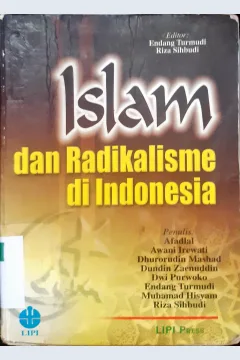 Cover Islam dan radikalisme di Indonesia / editor, Endang Turmudi, Riza Sihbudi
