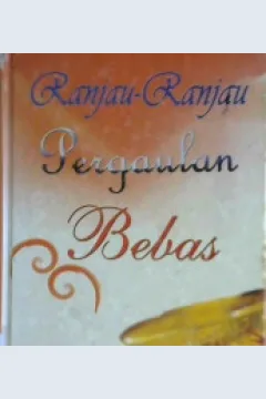 Cover Ranjau-ranjau pergaulan bebas / Abdul Baqi Ramdhun; Penerjemah : Juhial Maizar,MA.