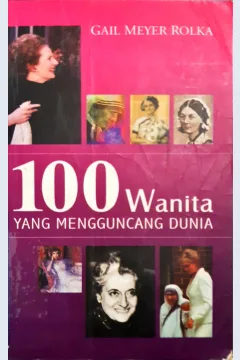 Cover 100 wanita yang mengguncang dunia, Gail Meyer Rolka