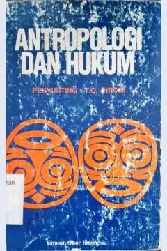 Cover Antropologi dan hukum / Penyunting TO. Ihromi