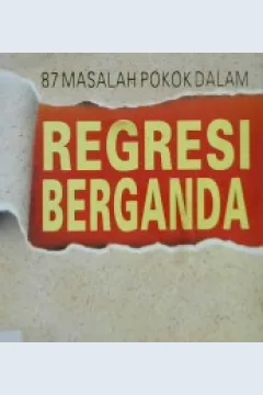 Cover Delpan puluh tujuh masalah pokok dalam regresi berganda / Piet Rietveld, Lasmono Tri Sunaryanto