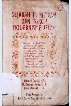 Cover Sejarah pemikiran dan tokoh modernisme islam, / Akhmad Taufik, M.Pd, M.Dimyati Huda, Binti Maunah