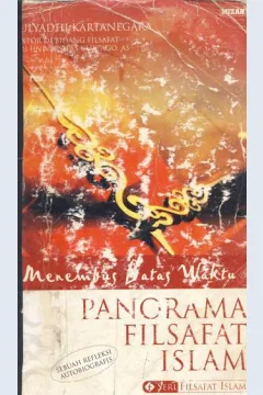 Cover Menembus batas waktu panorama filsafat islam / Mulyadhi Kartanegara