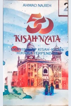 Cover Lima puluh kisah nyata :  Menyingkap kisah - kisah hikmah terpendam 3 / Ahmad Najieh