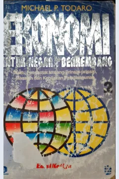 Cover Ekonomi untuk negara berkembang edisi 2 :  Suatu pengantar tentang prinsip-prinsip, masalah, dan kebijakan pembangunan / Michael P. Todaro