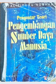 Cover Pengantar teori pengembangan sumber daya manusia / Taliziduhu Ndraha