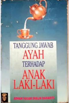 Cover Tanggung jawab ayah terhadap anak laki-laki / Adnan Hasan Shalih Baharits