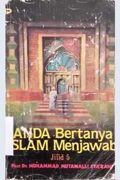 Cover Anda bertanya islam menjawab Jilid-2 / Prof. DR. Muhammad  Mutawalli Asy Sya'rawi; Penerjemah: Abu Abdillah Almansur
