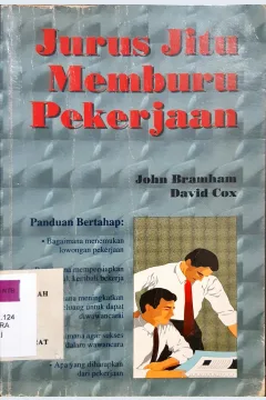 Cover Jurus jitu memburu pekerjaan / John Bramham ; alih bahasa, A. Hadyana Pudjaatmaka ; editor, Lilian Yuwono