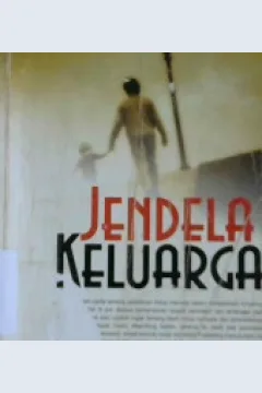 Cover Jendela Keluarga / Abang eddy adriansyah... [Et. Al ]; Editor, Mutia praheswari