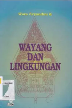 Cover Wayang dan lingkungan / Woro Aryandini S