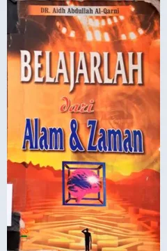 Cover Belajarlah dari alam dan zaman / Dr. Aidh Abdullah Al-Qarni