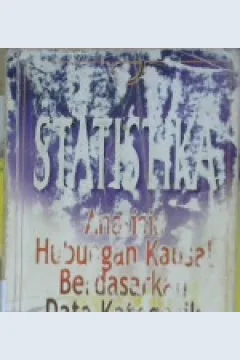 Cover Statistika analisis hubungan kausal berdasarkan data kategorik / I Gusti Ngurah Agung