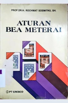 Cover Aturan bea meterai / Rochmat Soemitro,SH