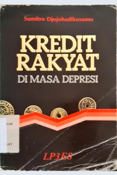 Cover Kredit rakyat dimasa depresi / Sumitro Djojohadikusumo