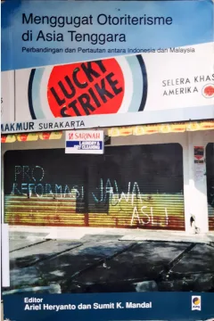 Cover Menggugat otoriterisme di asia tenggara, perbandingan dan pertautan antra indonesia dan malaysia, / Editor, Ariel Haryanto; Penerjemah, Budiawan