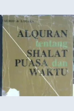 Cover Al Quran tentang shalat puasa dan waktu, / Nazwar Syamsu