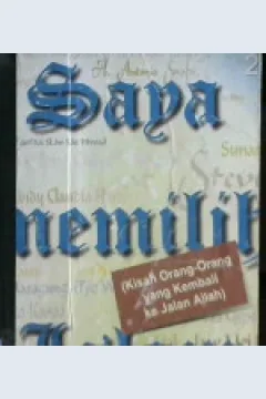 Cover Saya memilih Islam :  Kisah orang-orang yang kembali ke jalan Allah 2 / Abdul Baqir Zein
