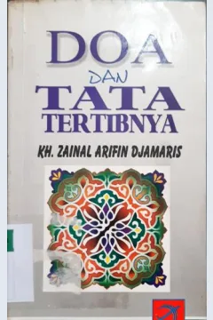 Cover Doa dan tata tertibnya / KH. Zaenal Arifin Djamaris