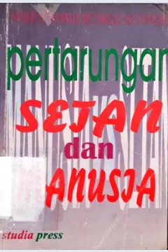 Cover Setan versus Nanusia pertarungan setan dan anak manusia / Syaekh Muh Mutawalli Asy Sya'rawi; Penerjemah, Utbah Romim Suhaily