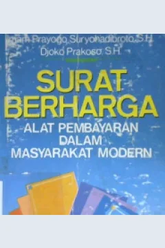 Cover Surat Berharga :  Alat pembayaran dalam masyarakat modern / Imam Prayogo Suryohadibroto, Djoko Prakoso