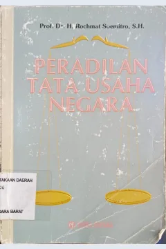 Cover Peradilan Tata Usaha Negara, / Prof. Dr. H. Rochmat Soemitro, SH