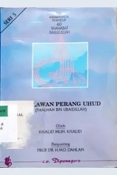 Cover Pahlawan perang uhud (thalhah bin ubaidillah,) / Khalid Muh Khalid