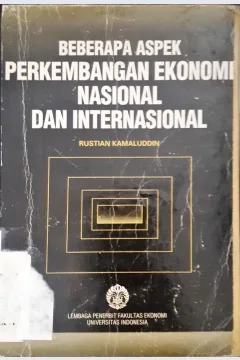 Cover Beberapa Aspek Perkembangan Ekonomi Nasional dan Internasional. / Rustian Kamaluddin