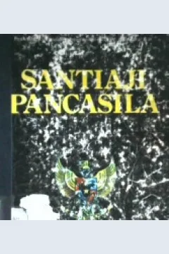 Cover Santiaji pancasila, suatu tinjauan filosofis, historis dan yuridis konstitusional