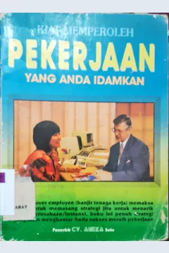 Cover Kiat memperoleh pekerjaan yang anda idamkan, Arcole Margatan / Arcole Margatan