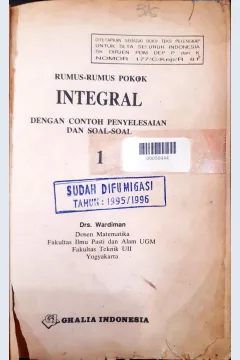 Cover Rumus-rumus pokok integral dengan contoh penyelesaian dan soal-soal. / Wardiman