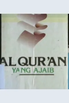 Cover Al-Quran yang ajaib, / Fahruddin bin Umar Bin Husain Ar Raazi