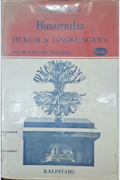 Cover Binamulia hukum dan lingkungan 6 :  hukum lingkungan dan pencemaran laut / Munajat Danusaputro
