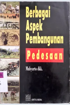 Cover Berbagai aspek pembangunan pedesaan / Mubyarto, Edhie Djatmiko, Retno Winahyu S